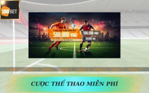 KHUYẾN MÃI CƯỢC THỂ THAO MIỄN PHÍ